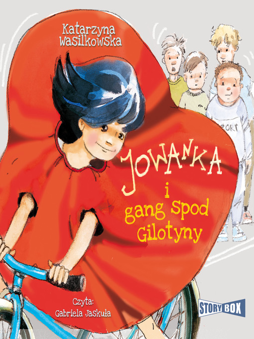 Title details for Jowanka i gang spod Gilotyny by Katarzyna Wasilkowska - Available